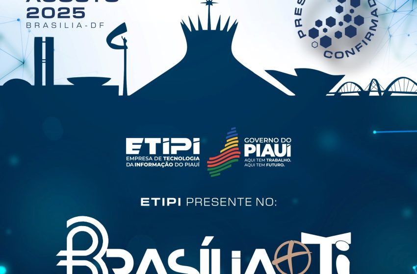  Piauí marca presença no Brasília + TI com soluções que transformam a gestão pública