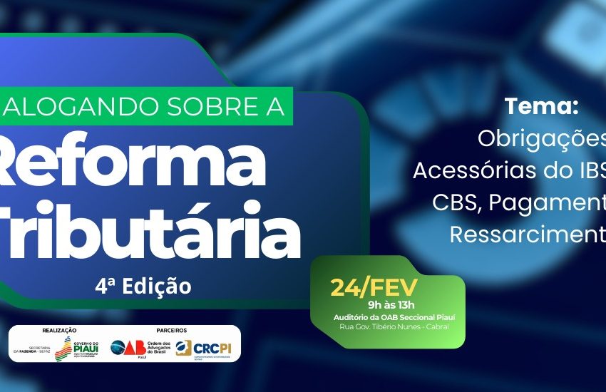  Sefaz-PI reúne profissionais para detalhar regras sobre novos impostos do sistema tributário nesta terça (24)