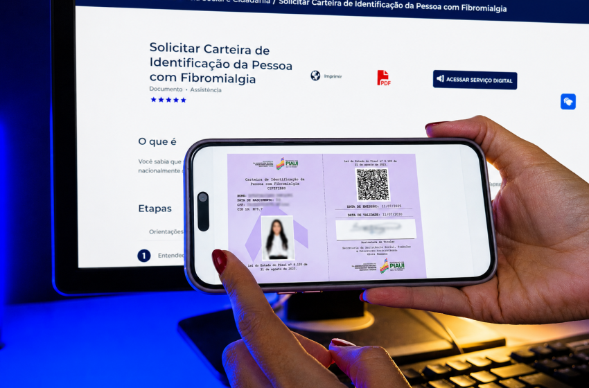  Gov.pi Cidadão facilita emissão da Carteira de Identificação da Pessoa com Fibromialgia no Piauí; veja como solicitar